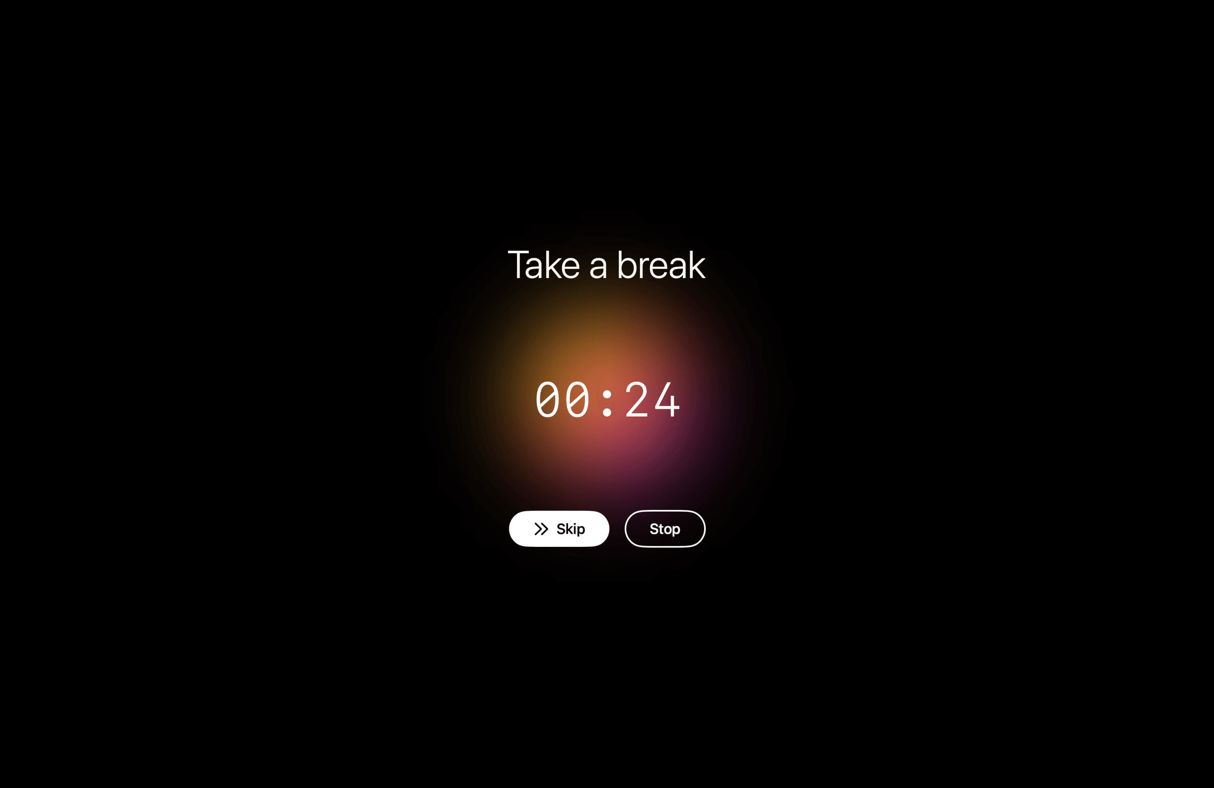 Break Screen - Shows the colorful break screen with timer