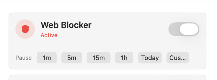 Pause row in Web Blocker settings with 1m, 5m, 15m, 1h, Today, and Custom options